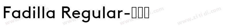Fadilla Regular字体转换
